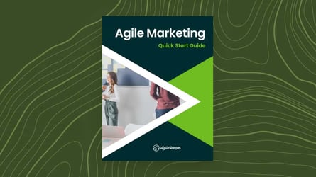 Agile Marketing Quick Start Guide